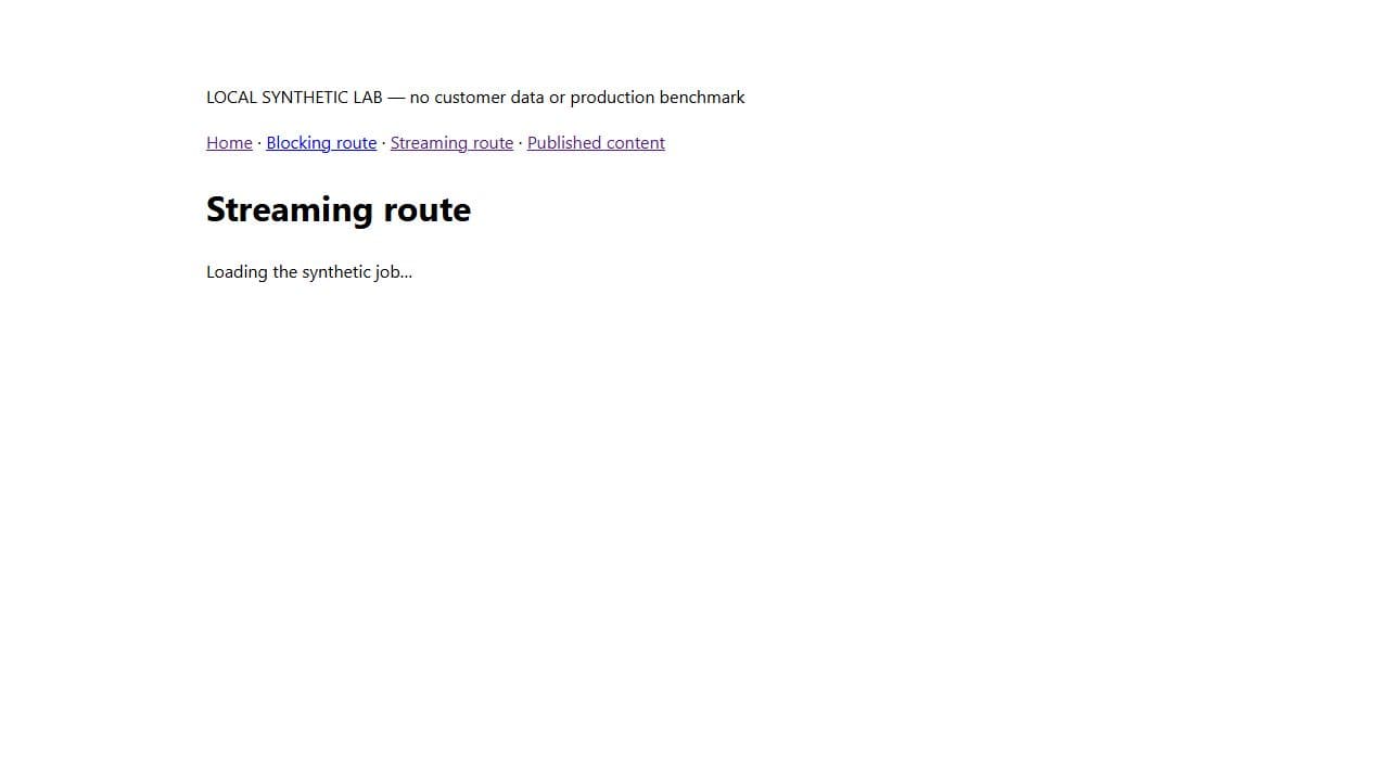 Synthetic streaming route showing its destination heading and loading message while the data request is held